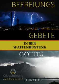 Befreiungsgebete in der Waffenrüstung Gottes (eBook, ePUB) - Ofosu, Lilian