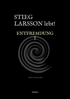 Stieg Larsson lebt! (eBook, ePUB) - Desmerveilles, Didier