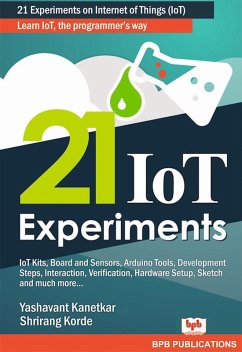 21 IOT EXPERIMENTS (eBook, PDF) - Korde, Yashavant kanetkar/Shrirang