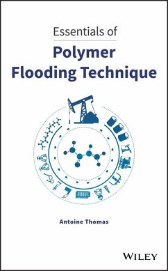 Essentials of Polymer Flooding Technique (eBook, ePUB) - Thomas, Antoine