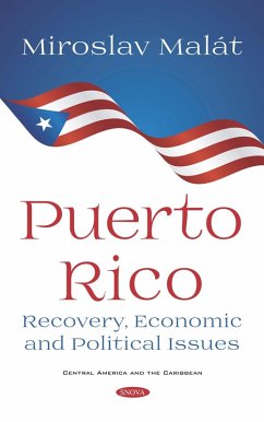 Puerto Rico: Recovery, Economic and Political Issues (eBook, PDF)