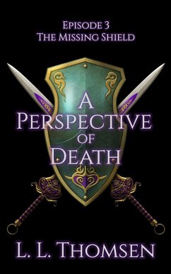 A Perspective of Death (The Missing Shield, #3) (eBook, ePUB) - Thomsen, L L