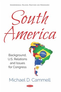 South America: Background, U.S. Relations and Issues for Congress (eBook, PDF)