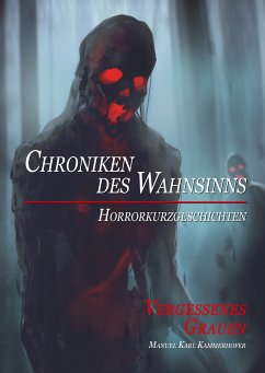 Chroniken des Wahnsinns (eBook, ePUB)