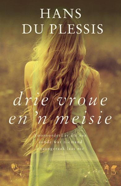 Drie Vroue en 'n Meisie (eBook, ePUB) Drie Vroue en 'n Meisie (eBook, ePUB)