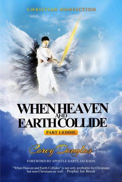 When Heaven and Earth Collide Part 1: Eddie (eBook, ePUB) - Douglas, Corey