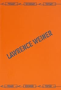 Lawrence Weiner - Friese, Peter; Stemmrich, Gregor