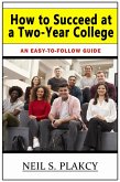 How to Succeed at a Two-Year College (eBook, ePUB)