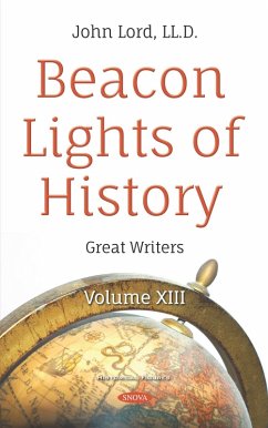 Beacon Lights of History. Volume XIII: Great Writers (eBook, PDF)