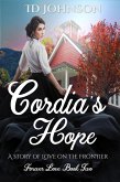 Cordia's Hope: A Story of Love on the Frontier (Forever Love, #2) (eBook, ePUB)