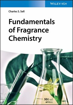 Fundamentals of Fragrance Chemistry (eBook, ePUB) - Sell, Charles S.