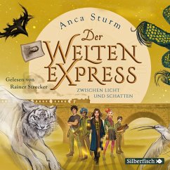 Zwischen Licht und Schatten / Der Welten-Express Bd.2 (5 Audio-CDs) - Sturm, Anca