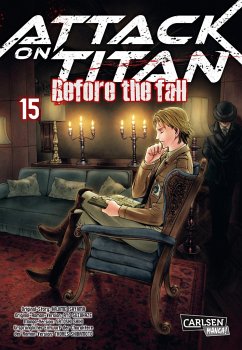 Attack on Titan - Before the Fall Bd.15 - Isayama, Hajime;Suzukaze, Ryo