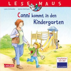 Conni kommt in den Kindergarten / Lesemaus Bd.9 - Schneider, Liane