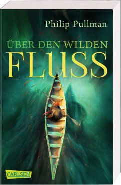 Über den wilden Fluss / His dark materials Bd.0 - Pullman, Philip
