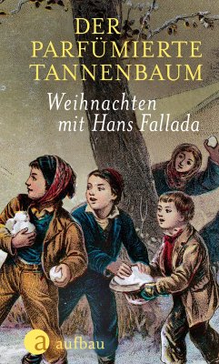 Der parfümierte Tannenbaum - Fallada, Hans