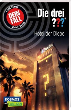 Die drei ???: Dein Fall: Hotel der Diebe - Dittert, Christoph