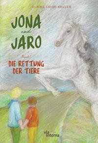 Jona und Jaro - Keller, Ulrike Luise