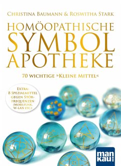 Homöopathische Symbolapotheke. 70 wichtige 