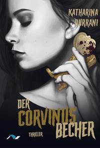 Der Corvinusbecher - Durrani, Katharina