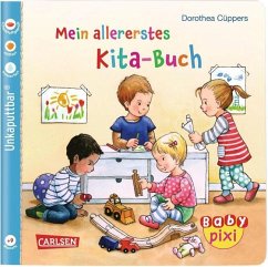 Baby Pixi (unkaputtbar) 70: Mein allererstes Kita-Buch - Cüppers, Dorothea