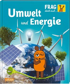 Umwelt und Energie / Frag doch mal... die Maus! Bd.27 - Neumayer, Gabi