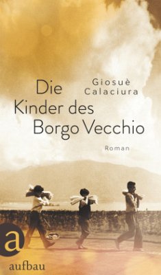 Die Kinder des Borgo Vecchio - Calaciura, Giosuè