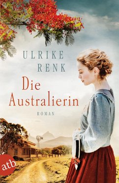 Die Australierin / Auswanderer-Epos Bd.1 - Renk, Ulrike