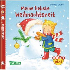 Baby Pixi (unkaputtbar) 77: Meine liebste Weihnachtszeit - Gruber, Denitza