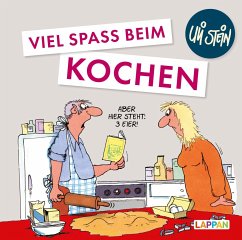 Viel Spaß beim Kochen - Stein, Uli