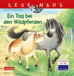 Ein Tag bei den Wildpferden / Lesemaus Bd.147 - Luhn, Usch