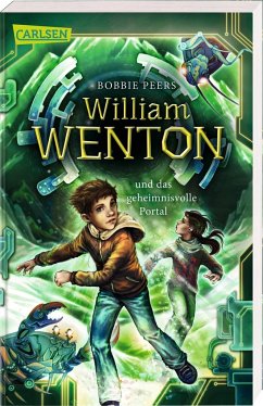 William Wenton und das geheimnisvolle Portal / William Wenton Bd.2 - Peers, Bobbie