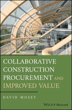 Collaborative Construction Procurement and Improved Value (eBook, ePUB) - Mosey, David