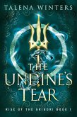 The Undine's Tear (Rise of the Grigori, #1) (eBook, ePUB)