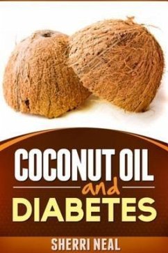 Coconut Oil and Diabetes (eBook, ePUB)