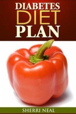 Diabetes Diet Plan (eBook, ePUB) - Neal, Sherri