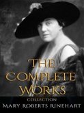Mary Roberts Rinehart: The Complete Works (eBook, ePUB)