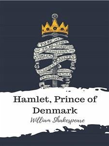 Hamlet, Prince of Denmark (eBook, ePUB) - Shakespeare, William