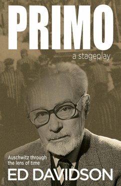 Cover PRIMO-a stageplay: Auschwitz through the lens of time (eBook, ePUB)