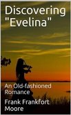 Discovering "Evelina" / An Old-fashioned Romance (eBook, PDF)