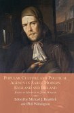 Popular Culture and Political Agency in Early Modern England and Ireland (eBook, PDF)