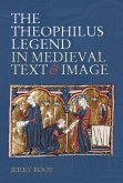 The Theophilus Legend in Medieval Text and Image (eBook, PDF)