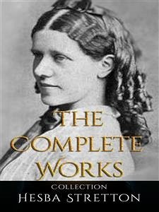 Hesba Stretton: The Complete Works (eBook, ePUB) - Stretton, Hesba