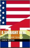 A Straight Deal; Or, The Ancient Grudge (eBook, PDF)