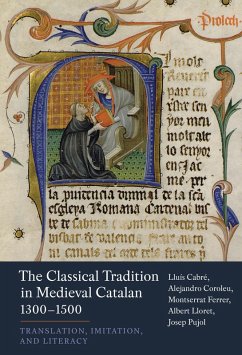 Cover The Classical Tradition in Medieval Catalan, 1300-1500 (eBook, PDF)