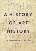 A History of Art History (eBook, ePUB)