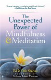 The Unexpected Power of Mindfulness and Meditation (eBook, ePUB)