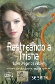 Rastreando a Trisha (Lores Dragón de Valdier, #3) (eBook, ePUB)