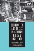 Continuity and Crisis in German Cinema, 1928-1936 (eBook, PDF)