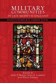 Military Communities in Late Medieval England (eBook, PDF)